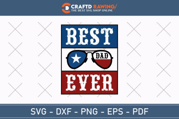 Best Dad Ever Svg Png: Graphics & T-Shirt Designs