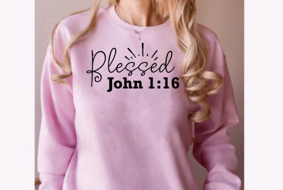 Blessed John 1 16 Graphics