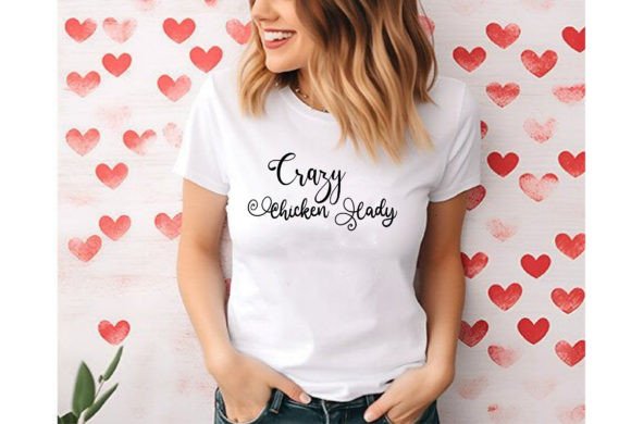 Crazy Chicken Lady Graphics for T-Shirt Designs