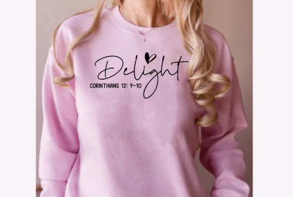 Delight Corinthians 12 9-10 Graphics and T-Shirt Designs