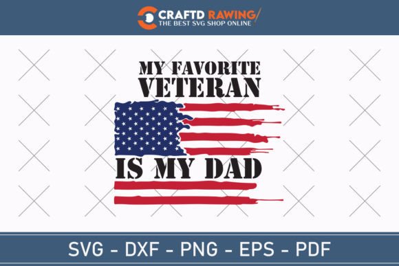 My Favorite Veteran is My Dad Svg Png: T-Shirt Graphics