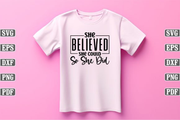 She Believed She Could so She Craft SVG: Graphics for T-Shirt Designs