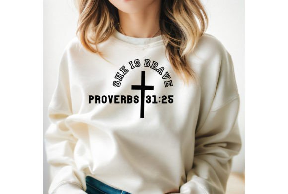She is Brave Proverbs 31 25 Graphics & T-Shirt Designs Review