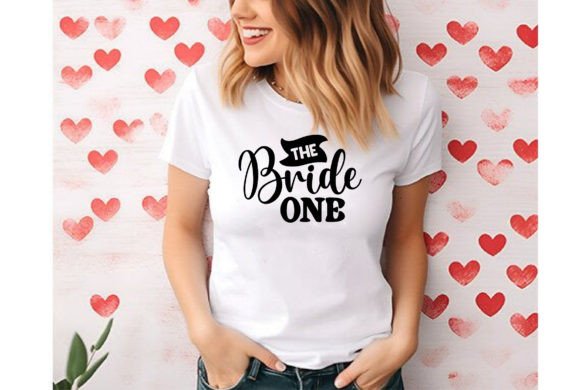 The Bride One: Graphics & T-Shirt Designs
