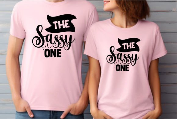 The Sassy One: Graphics for T-Shirt Designs