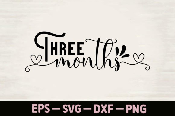 Three Months Graphics for T-Shirt Designs