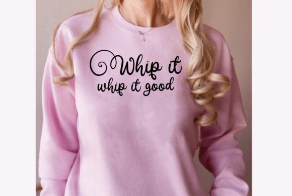 Whip It Whip It Good Graphics for T-Shirt Designs